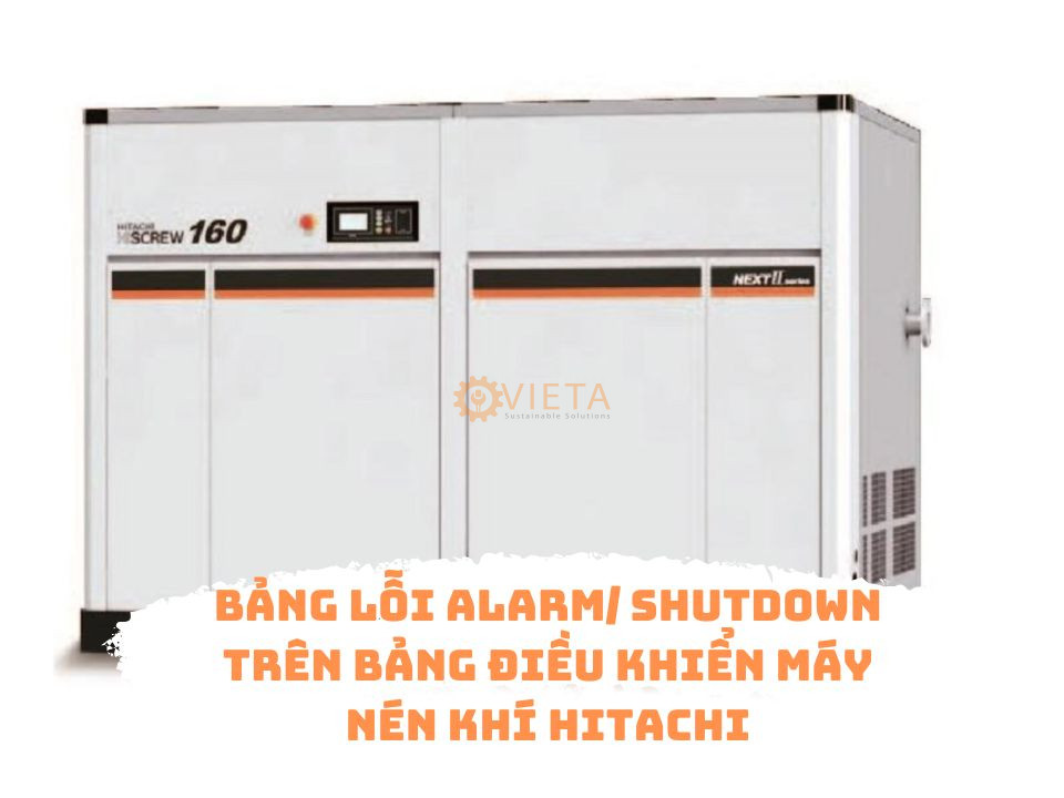 Bảng lỗi ALARM/ SHUTDOWN trên bảng điều khiển máy nén khí Hitachi