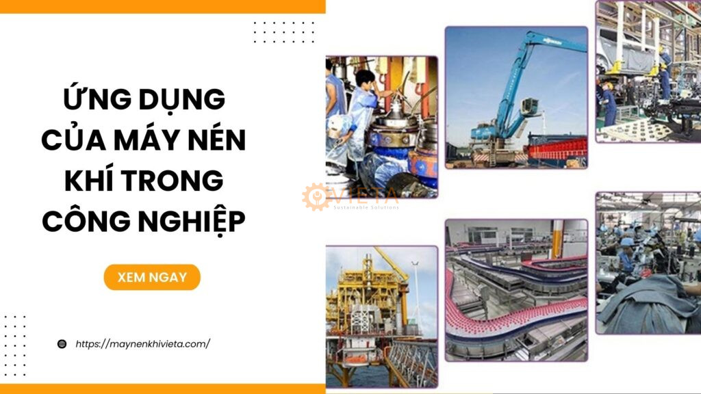 26 Ứng Dụng Của Máy Nén Khí Trong Công Nghiệp