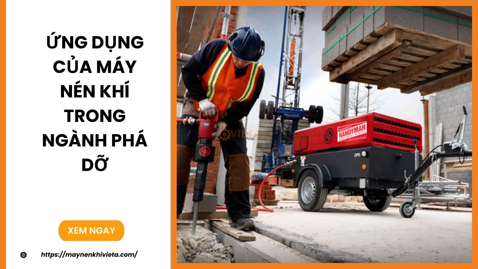 Ứng Dụng Của Máy Nén Khí Trong Ngành Phá Dỡ