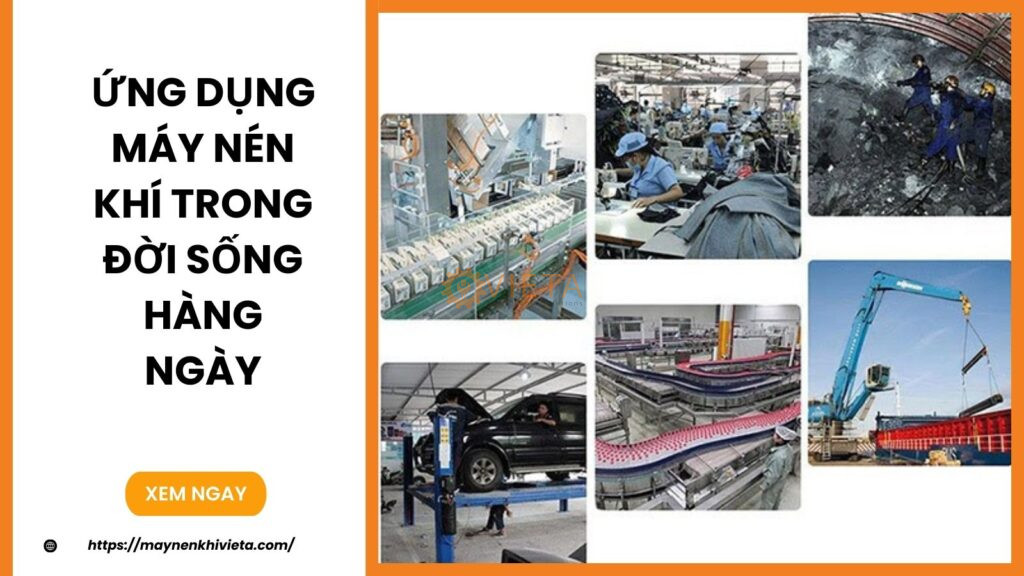 Ứng Dụng Máy Nén Khí Trong Đời Sống Hàng Ngày