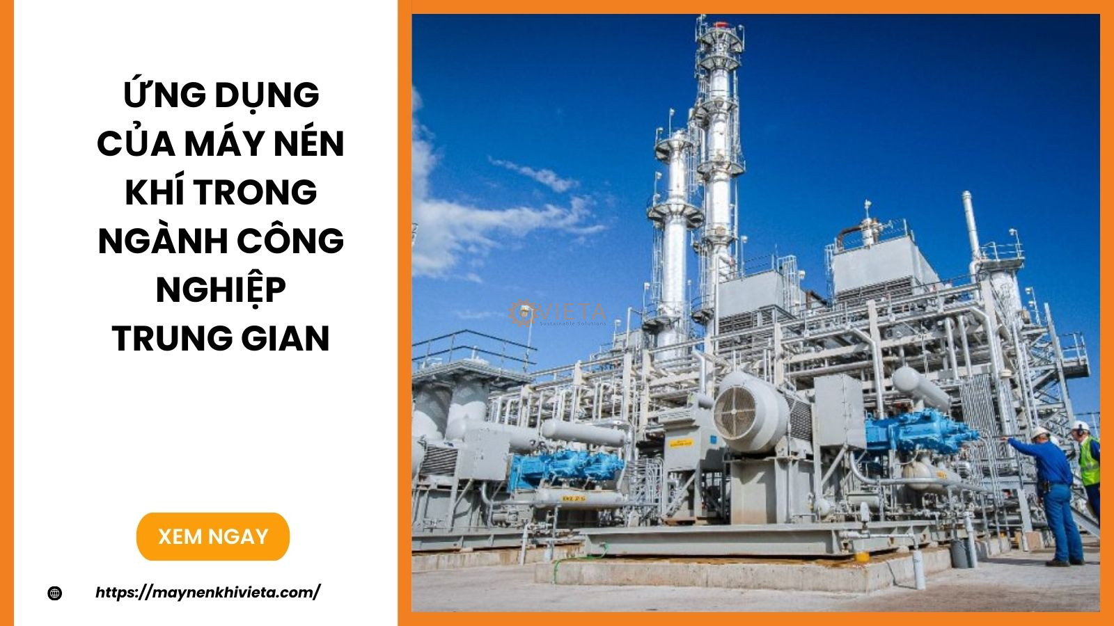 Ứng Dụng Của Máy Nén Khí Trong Ngành Công Nghiệp Trung Gian