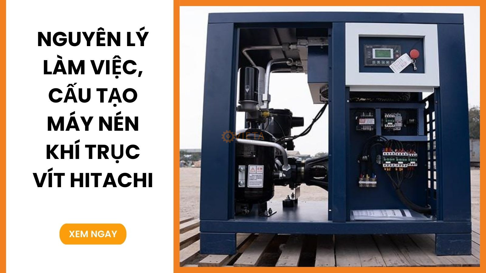 Nguyên lý làm việc, cấu tạo máy nén khí trục vít Hitachi chi tiết