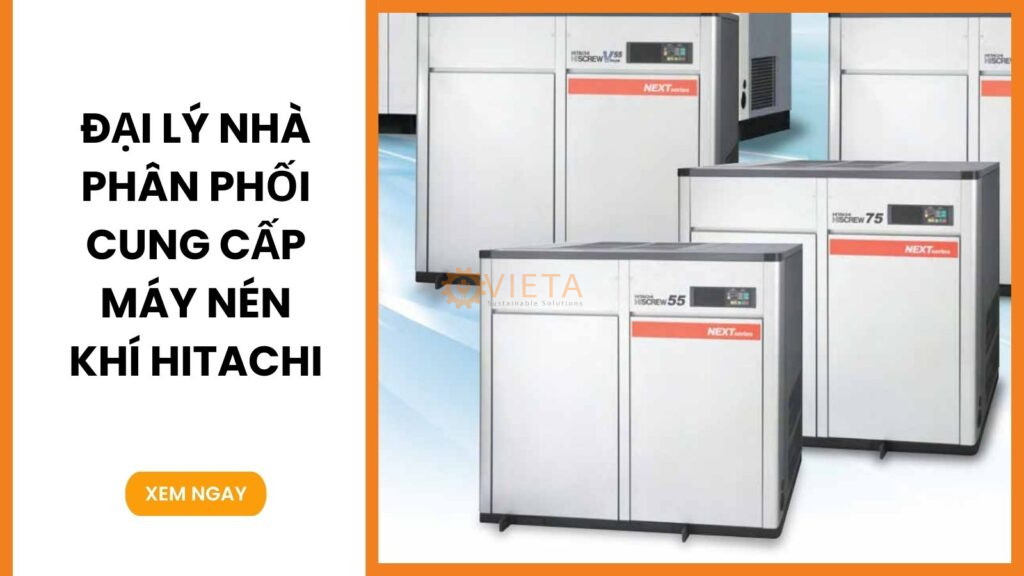 Đại lý nhà phân phối cung cấp máy nén khí Hitachi