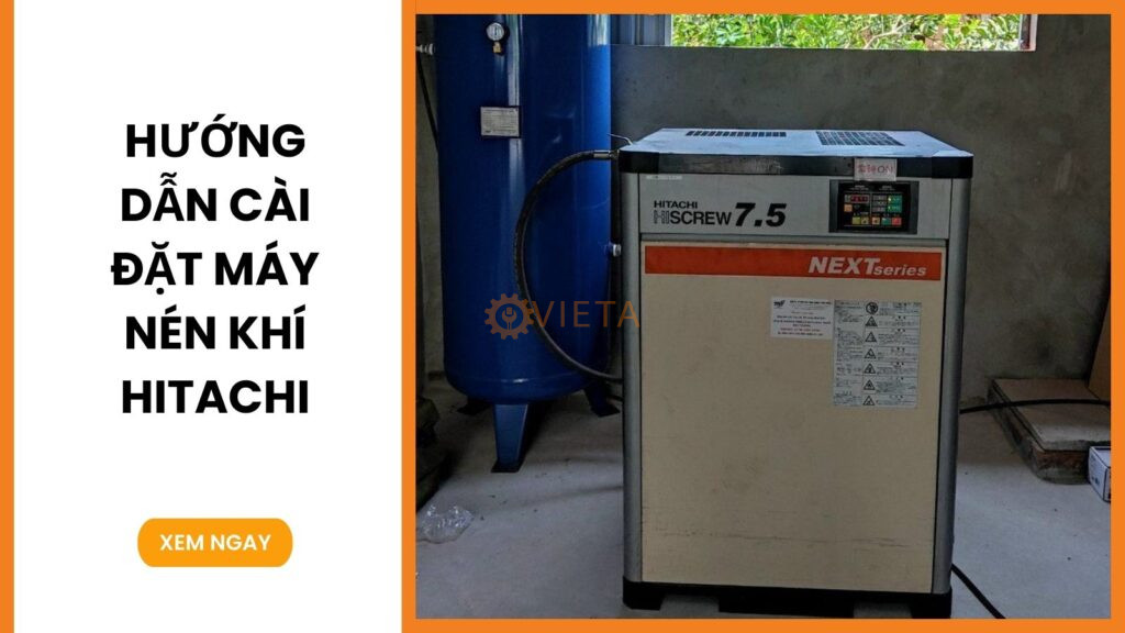 Hướng dẫn cài đặt máy nén khí hitachi