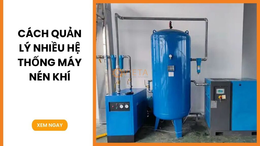 Cách quản lý nhiều hệ thống máy nén khí