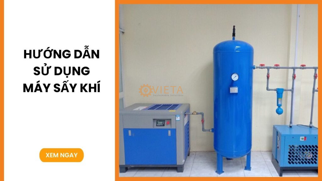 Hướng dẫn sử dụng máy sấy khí