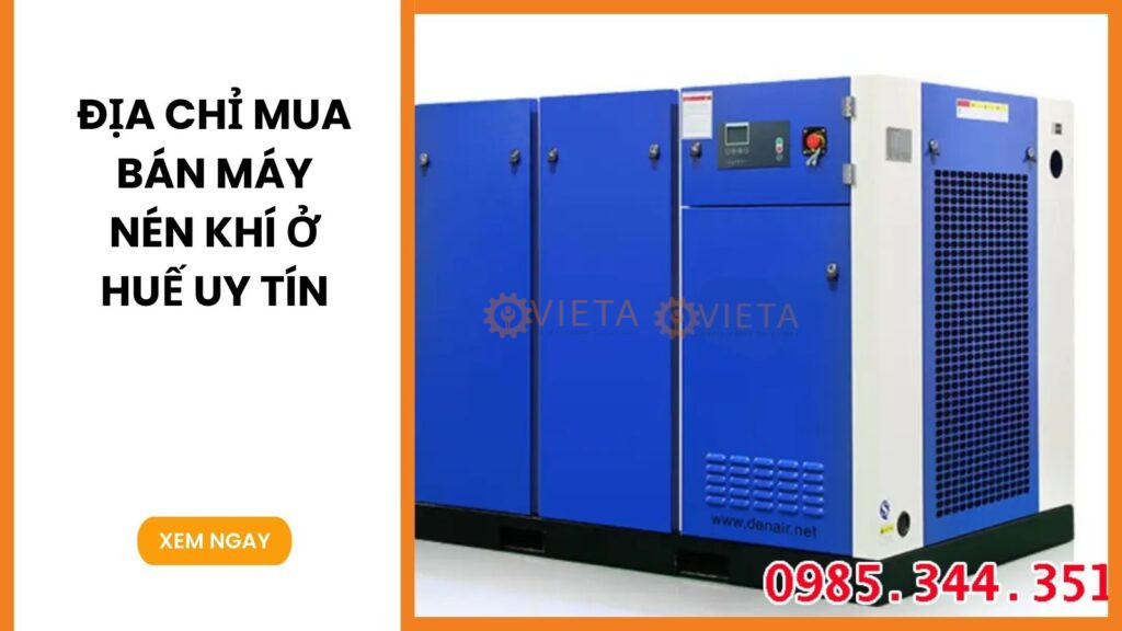 Địa chỉ mua bán máy nén khí ở Huế uy tín