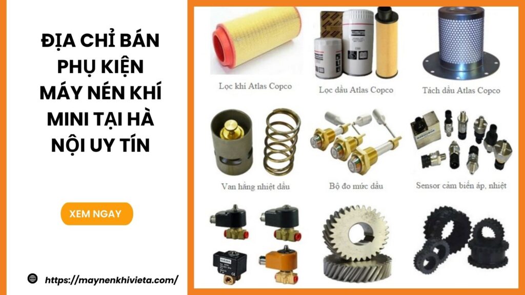 Địa chỉ bán phụ kiện máy nén khí mini tại Hà Nội uy tín