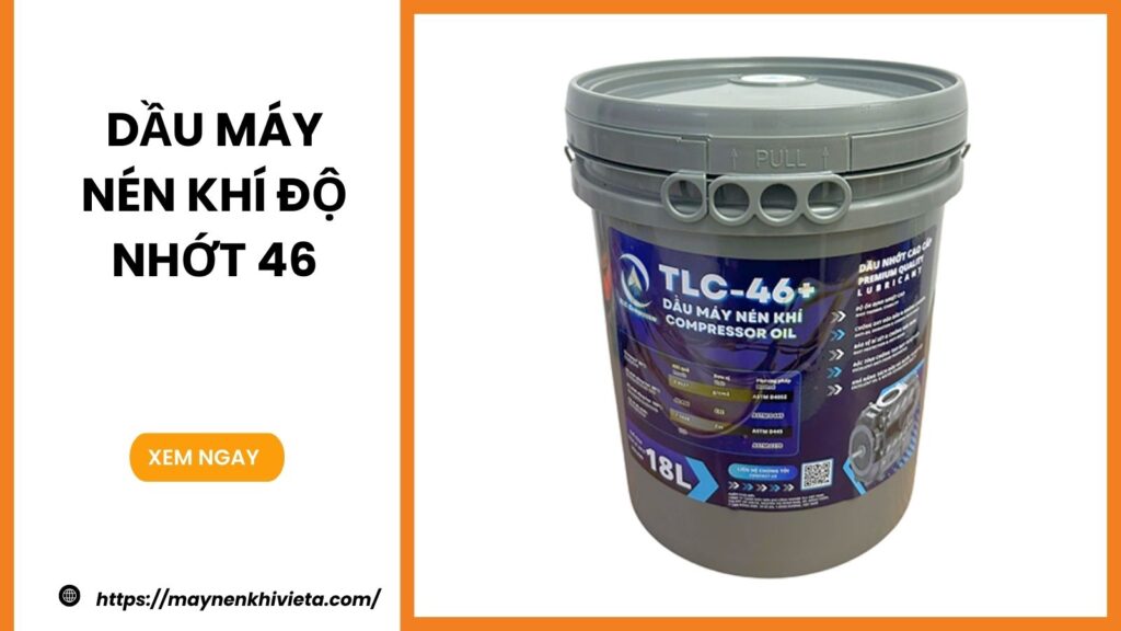 Dầu máy nén khí độ nhớt 46