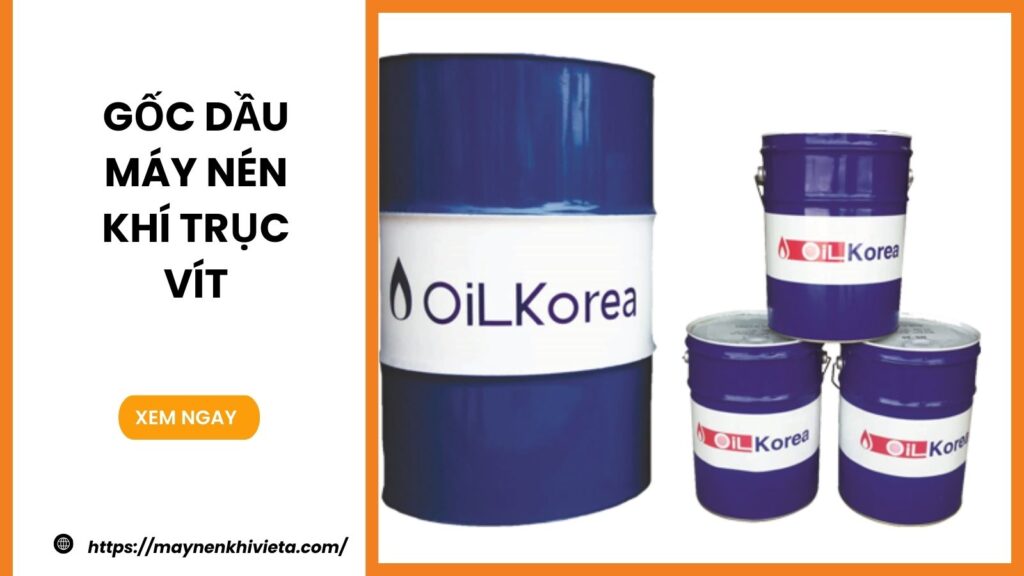 Gốc dầu máy nén khí trục vít