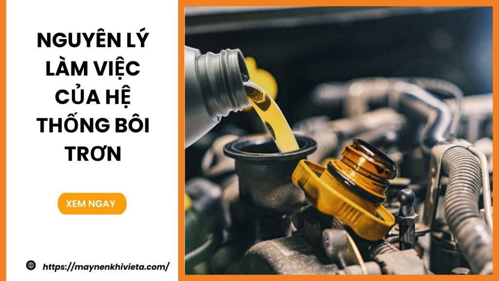 Nguyên lý làm việc của hệ thống bôi trơn