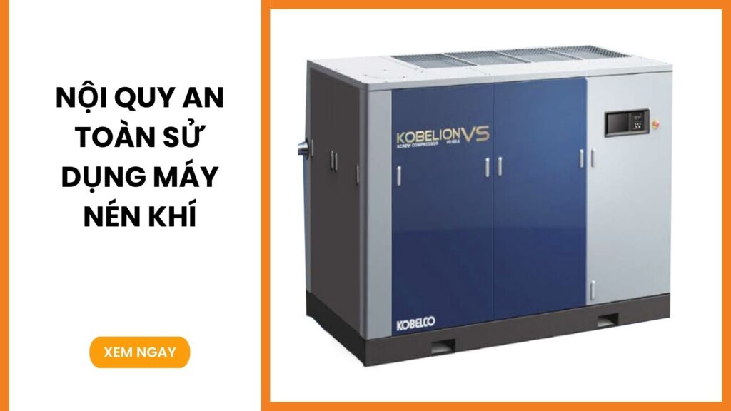 Nội quy an toàn sử dụng máy nén khí