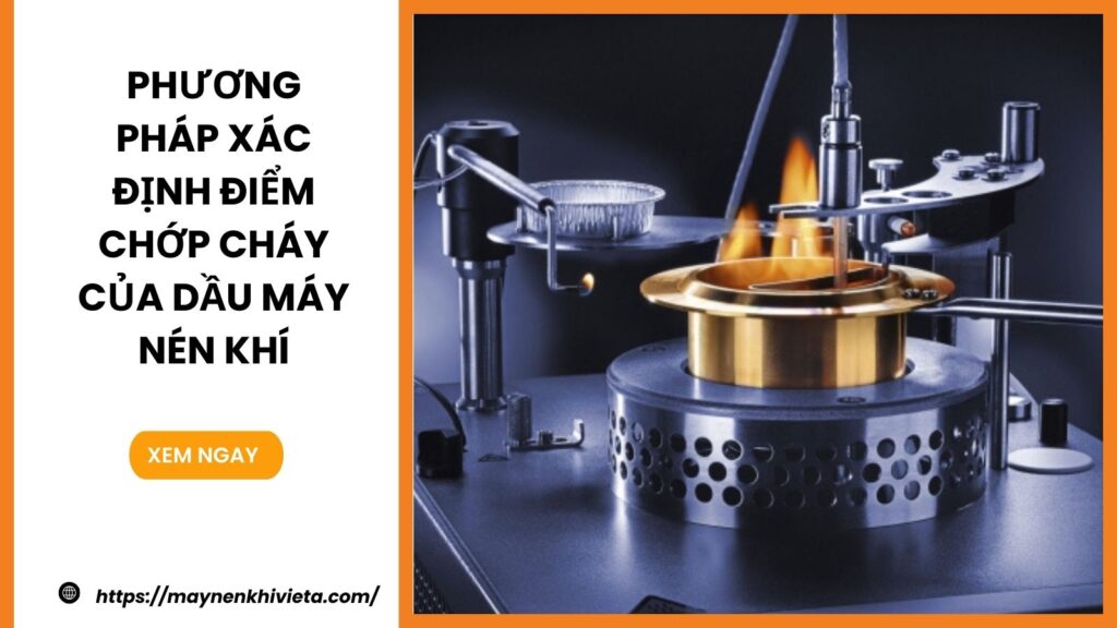 Phương pháp xác định điểm chớp cháy của dầu máy nén khí