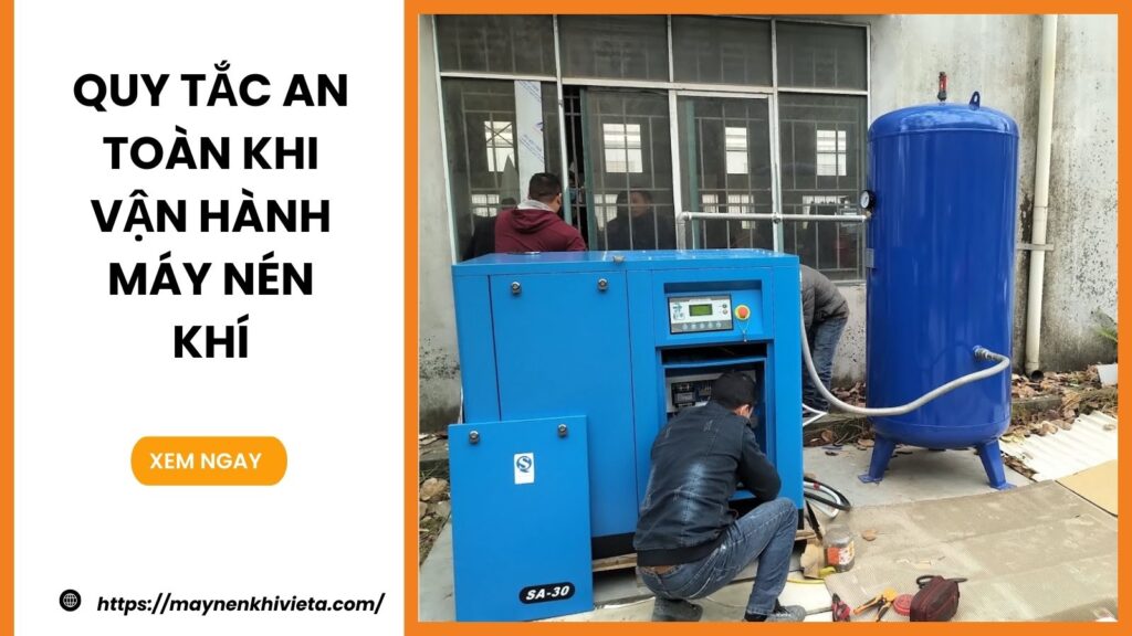 Quy tắc an toàn khi vận hành máy nén khí