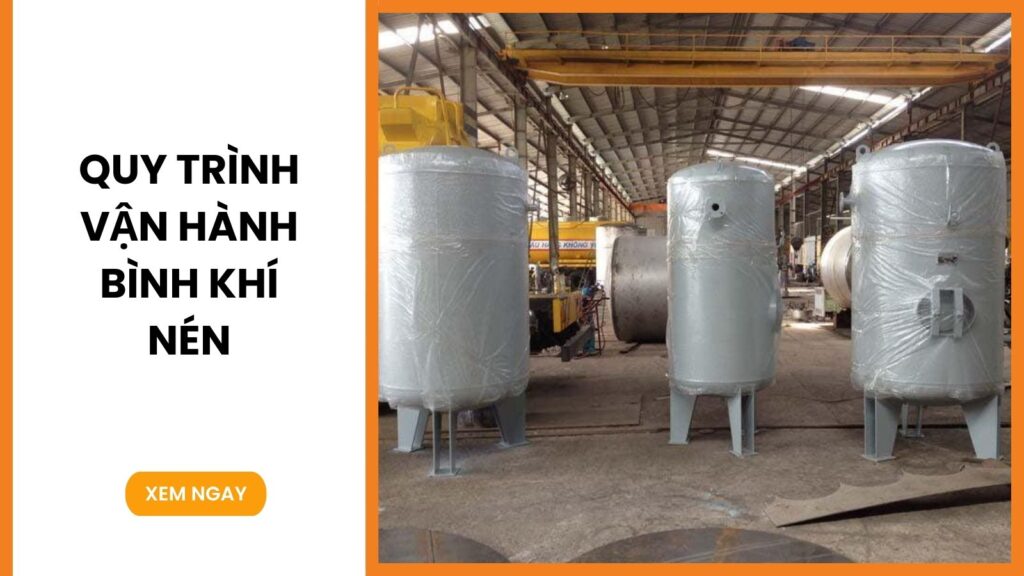 Quy trình vận hành bình khí nén