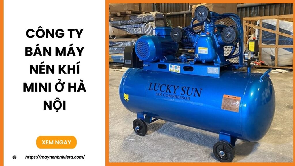 Công ty bán máy nén khí mini ở Hà Nội uy tín