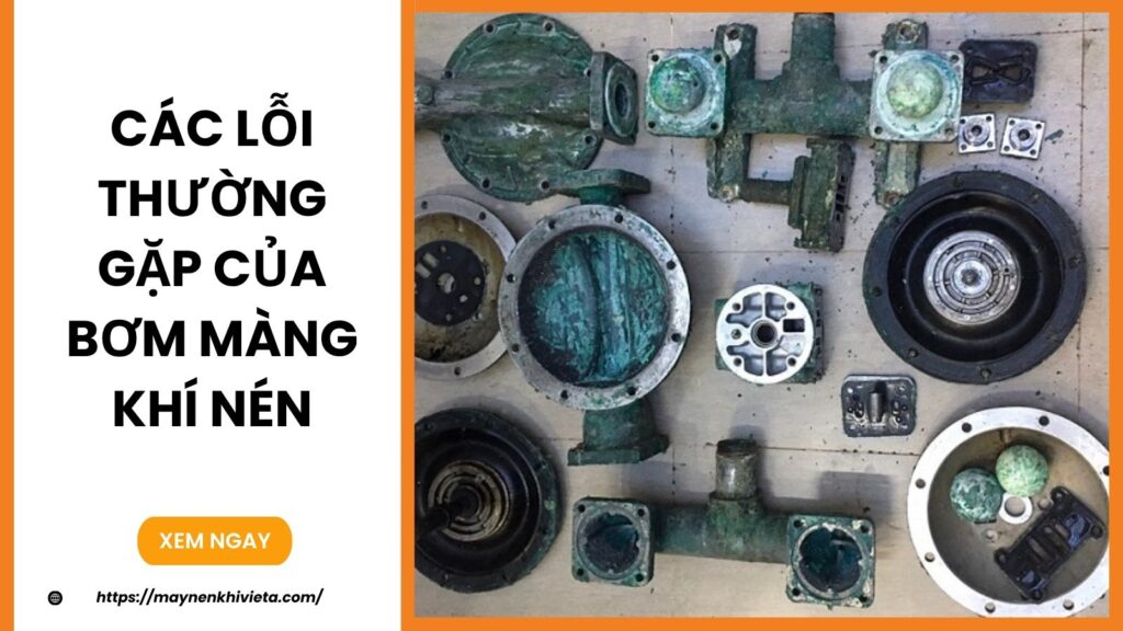 Các lỗi thường gặp của bơm màng khí nén và cách sửa chữa