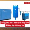 Tổng kho mua bán sỉ, lẻ máy nén khí tại Bạc Liêu uy tín
