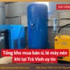 Tổng kho mua bán sỉ, lẻ máy nén khí tại Trà Vinh uy tín