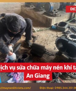 Dịch vụ sửa chữa máy nén khí tại An Giang