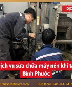 Dịch vụ sửa chữa máy nén khí tại Bình Phước