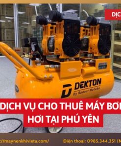 Dịch vụ cho thuê máy bơm hơi tại Phú Yên
