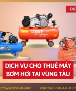 Dịch vụ cho thuê máy bơm hơi tại Vũng Tàu