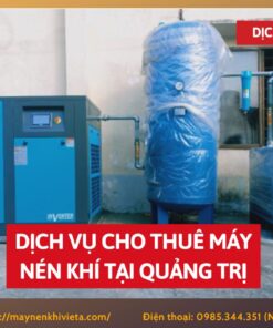 Dịch vụ cho thuê máy nén khí tại Quảng Trị