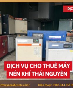 Dịch vụ cho thuê máy nén khí Thái Nguyên