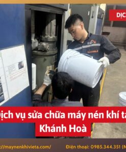 Dịch vụ sửa chữa máy nén khí tại Khánh Hoà