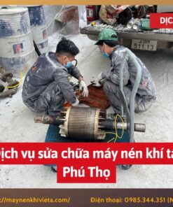 Dịch vụ sửa chữa máy nén khí tại Phú Thọ