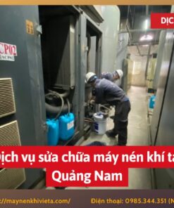 Dịch vụ sửa chữa máy nén khí tại Quảng Nam