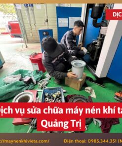 Dịch vụ sửa chữa máy nén khí tại Quảng Trị