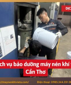 Dịch vụ bảo dưỡng máy nén khí tại Cần Thơ