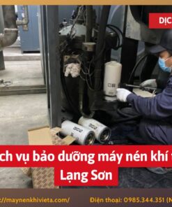 Dịch vụ bảo dưỡng máy nén khí tại Lạng Sơn