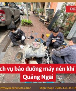 Dịch vụ bảo dưỡng máy nén khí tại Quảng Ngãi