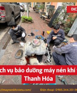 Dịch vụ bảo dưỡng máy nén khí tại Thanh Hóa