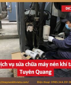 Dịch vụ sửa chữa máy nén khí tại Tuyên Quang