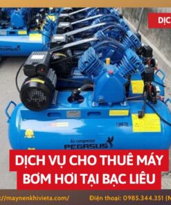 Dịch vụ cho thuê máy bơm hơi tại Bạc Liêu