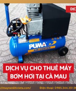 Dịch vụ cho thuê máy bơm hơi tại Cà Mau