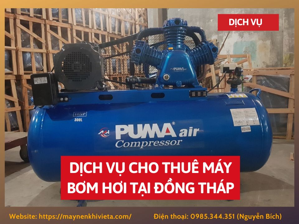 Dịch vụ cho thuê máy bơm hơi tại Đồng Tháp, tiết kiệm ngay 10%