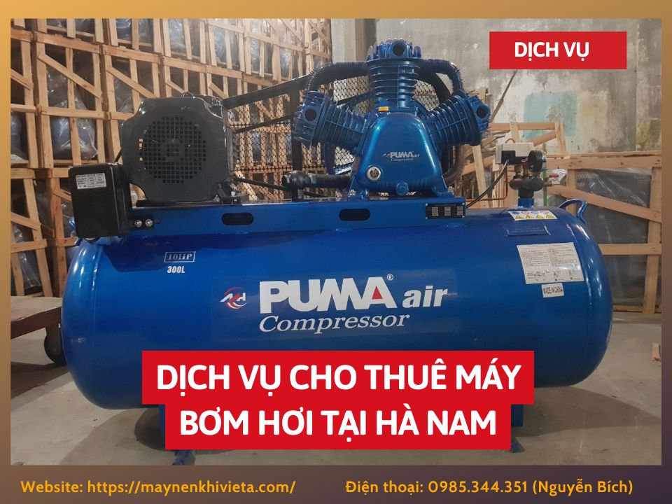 Dịch vụ cho thuê máy bơm hơi tại Hà Nam, tiết kiệm ngay 10% Dịch vụ cho thuê máy bơm hơi tại Hà Nam, tiết kiệm ngay 10%