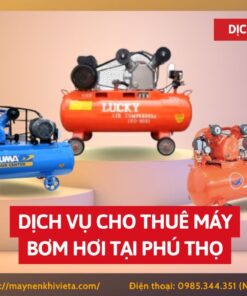 Dịch vụ cho thuê máy bơm hơi tại Phú Thọ