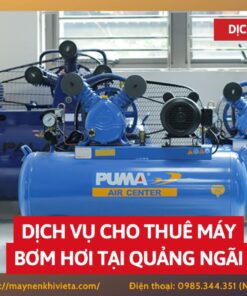 Dịch vụ cho thuê máy bơm hơi tại Quảng Ngãi