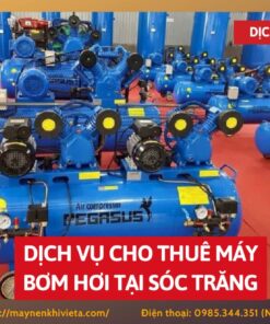 Dịch vụ cho thuê máy bơm hơi tại Sóc Trăng
