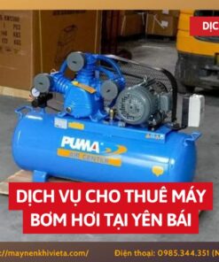 Dịch vụ cho thuê máy bơm hơi tại Yên Bái