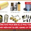 Tổng kho mua bán sỉ, lẻ phụ tùng máy nén khí tại Bắc Giang uy tín