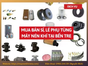 Tổng kho mua bán sỉ, lẻ phụ tùng máy nén khí tại Bến Tre uy tín