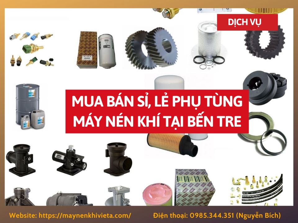 Tổng kho mua bán sỉ, lẻ phụ tùng máy nén khí tại Bến Tre uy tín