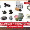 Tổng kho mua bán sỉ, lẻ phụ tùng máy nén khí tại Hà Tĩnh uy tín